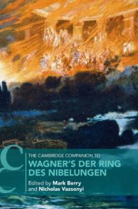 book, Wagner, opera, The Ring, Cambridge, Mark Berry, Nicholas Vazsonyi